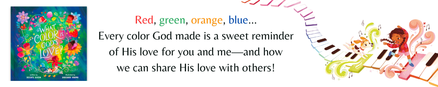 Red, green, orange, blue… Every color God made is a sweet reminder of His love for you and me—and how we can share His love with others!